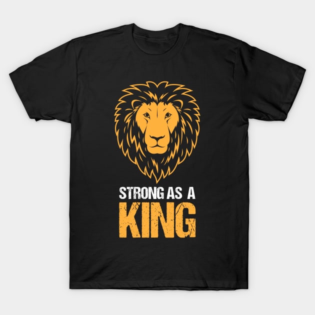 Strong as a King - Lion Face Motivational Design T-Shirt by Teeziner
